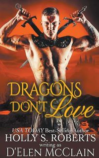 Cover image for Dragons Don't Love