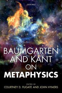 Cover image for Baumgarten and Kant on Metaphysics