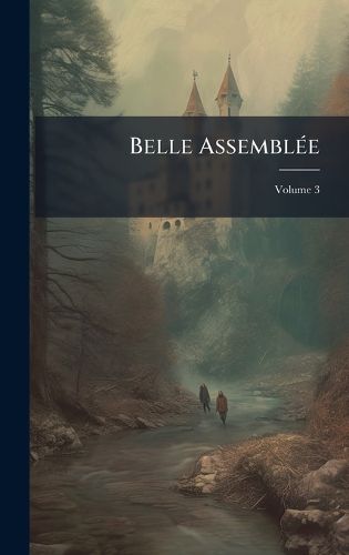 Cover image for Belle AssemblA(c)e