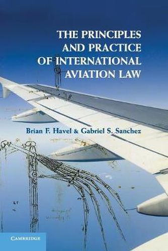 Cover image for The Principles and Practice of International Aviation Law