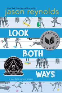 Cover image for Look Both Ways: A Tale Told in Ten Blocks