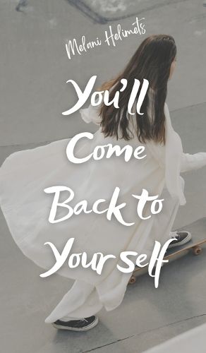 Cover image for You'll Come Back to Yourself