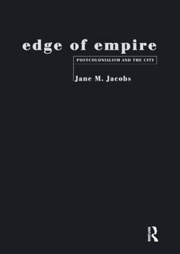 Cover image for Edge of Empire: Postcolonialism and the City