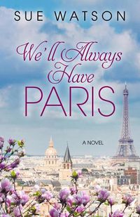 Cover image for We'll Always Have Paris