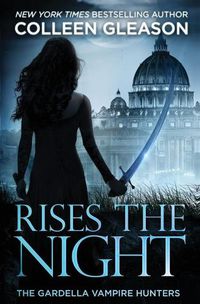 Cover image for Rises the Night: Victoria Book 2