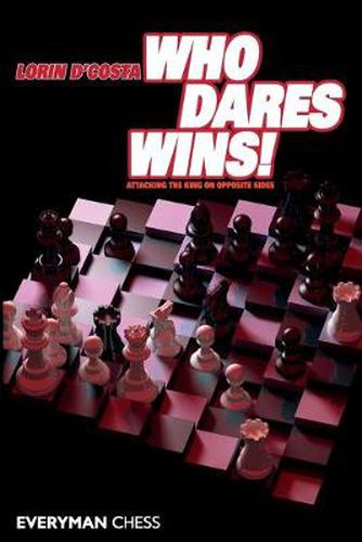 Cover image for Who Dares Wins!: Attacking the King on Opposite Sides