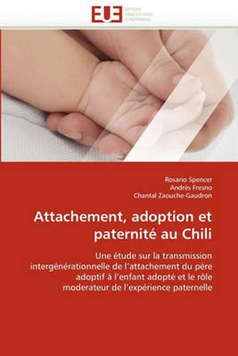 Cover image for Attachement, Adoption Et Paternit Au Chili