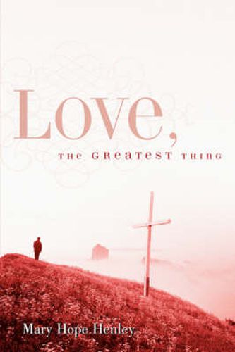 Cover image for Love, The Greatest Thing