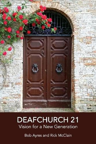 Cover image for Deafchurch 21: Vision for a New Generation