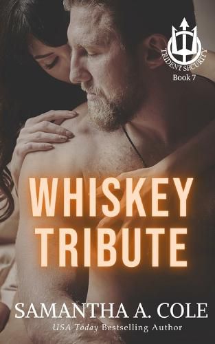 Cover image for Whiskey Tribute: A Trident Security Novella