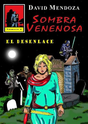 Sombra Venenosa 4