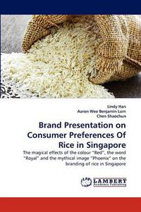 Cover image for Brand Presentation on Consumer Preferences Of Rice in Singapore