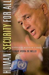 Cover image for Human Security For All: A Tribute to Sergio Vieira de Mello