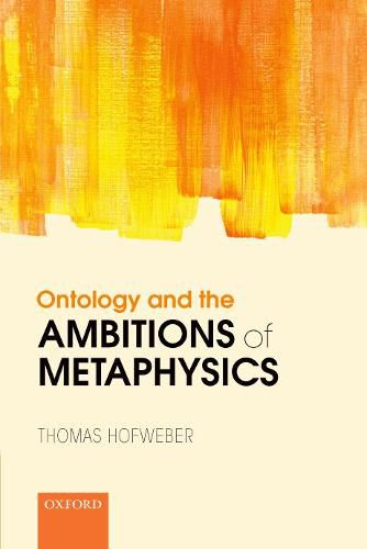 Cover image for Ontology and the Ambitions of Metaphysics