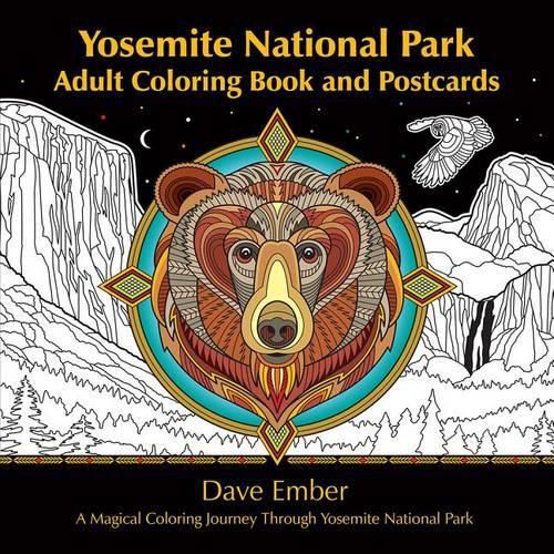 Cover image for Yosemite National Park Adult Coloring Book and Postcards: A Magical Coloring Journey Through Yosemite National Park