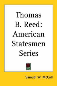 Cover image for Thomas B. Reed