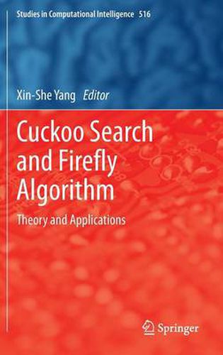 Cover image for Cuckoo Search and Firefly Algorithm: Theory and Applications