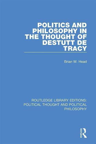Cover image for Politics and Philosophy in the Thought of Destutt de Tracy