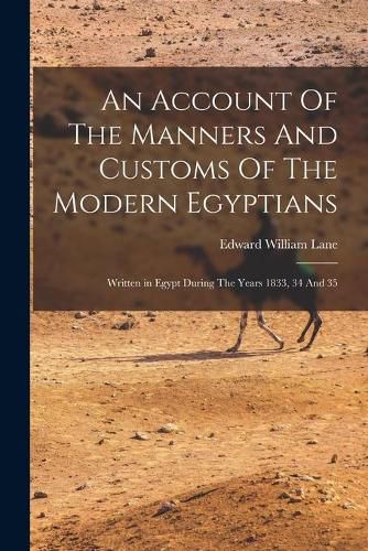 An Account Of The Manners And Customs Of The Modern Egyptians