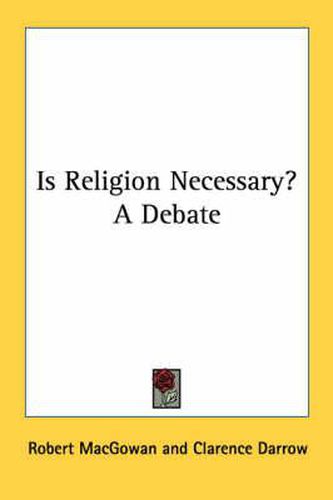 Is Religion Necessary? a Debate