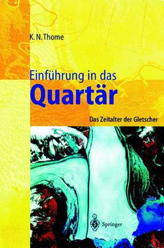 Cover image for Einfuhrung in Das Quartar: Das Zeitalter Der Gletscher