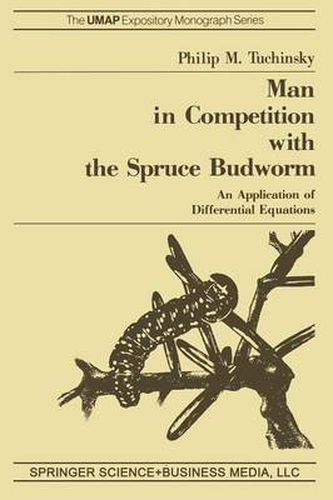 Cover image for Man in Competition with the Spruce Budworm: An Application of Differential Equations
