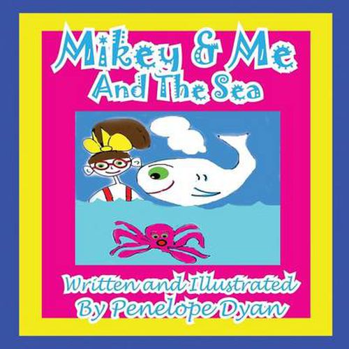 Cover image for Mikey & Me and the Sea
