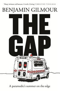 Cover image for The Gap: A paramedic's summer on the edge