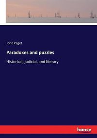 Cover image for Paradoxes and puzzles: Historical, judicial, and literary