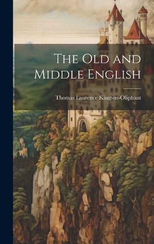 Cover image for The Old and Middle English