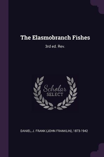 Cover image for The Elasmobranch Fishes