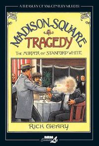 Cover image for Treasury Of Xxth Century Murder, A: Madison Square Tragedy: The Murder of Stanford White