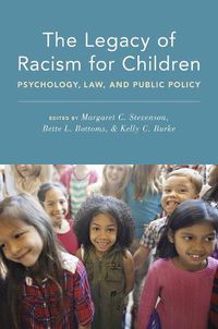 Cover image for The Legacy of Racism for Children: Psychology, Law, and Public Policy