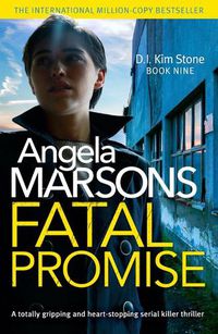 Cover image for Fatal Promise: A totally gripping and heart-stopping serial killer thriller