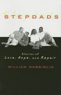 Cover image for Stepdads: Stories of Love, Hope, and Repair