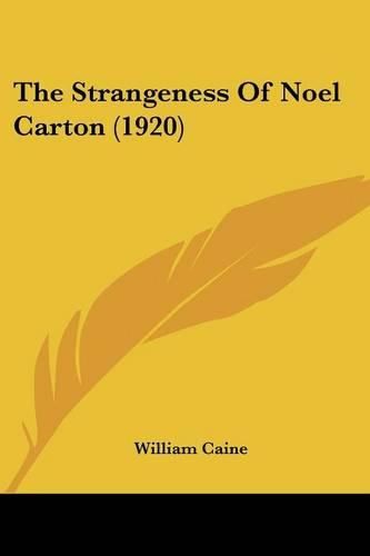 The Strangeness of Noel Carton (1920)