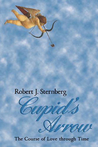 Cover image for Cupid's Arrow: The Course of Love through Time