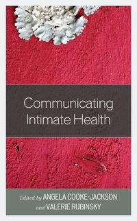 Cover image for Communicating Intimate Health
