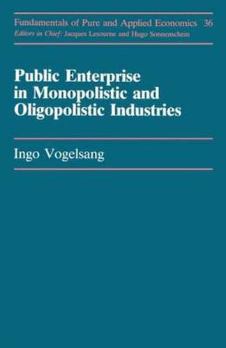 Cover image for Public Enterprise in Monopolistic and Oligopolistic Industries