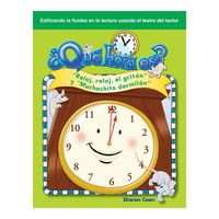 Cover image for ?Que hora es? (What Time Is It?) (Spanish Version): Reloj, reloj, el griton  y  Muchachito dormilon  ( Hickory, Dickory, Dock  and  Wee Willie Winkie )