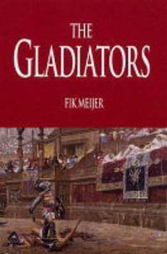 Cover image for Gladiators: History's Most Deadly Sport