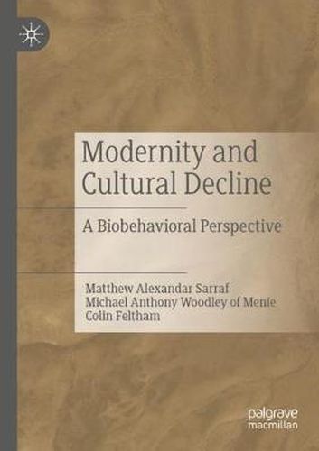 Modernity and Cultural Decline: A Biobehavioral Perspective