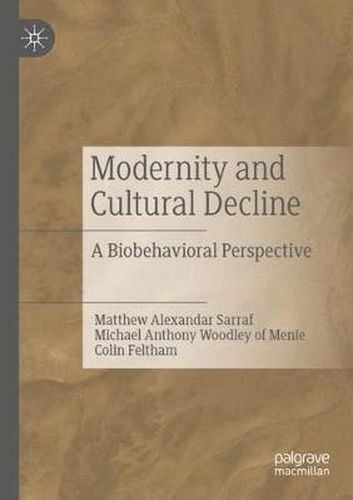 Cover image for Modernity and Cultural Decline: A Biobehavioral Perspective