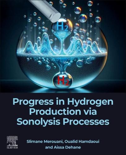 Cover image for Progress in Hydrogen Production via Sonolysis Processes