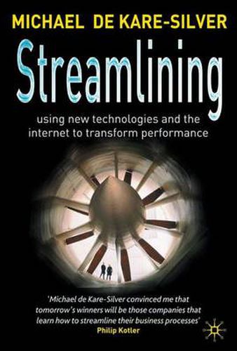 Cover image for Streamlining: Using New Technologies and the Internet to Transform Performance