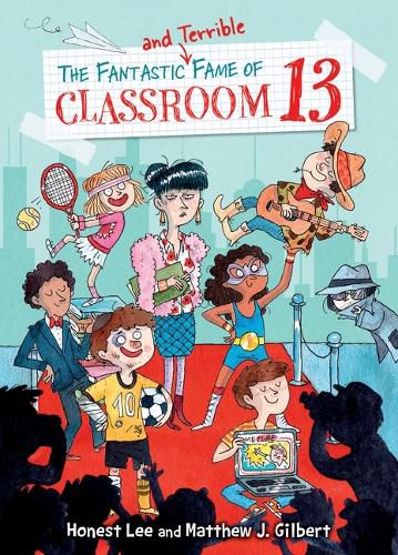 Cover image for Fantastic and Terrible Fame of Classroom 13