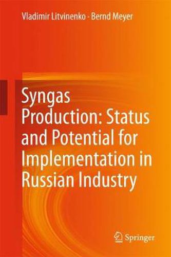 Cover image for Syngas Production: Status and Potential for Implementation in Russian Industry