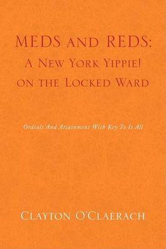 Cover image for Meds and Reds: A New York Yippie! on the Locked Ward