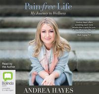 Cover image for Pain-Free Life: My Journey to Wellness