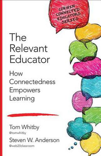 Cover image for The Relevant Educator: How Connectedness Empowers Learning